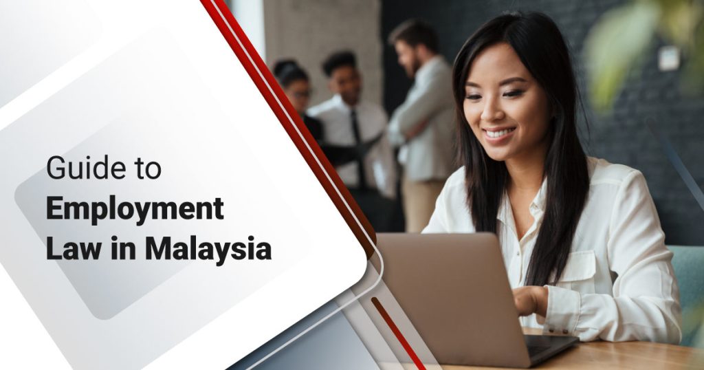 Guide to Employment Law in Malaysia