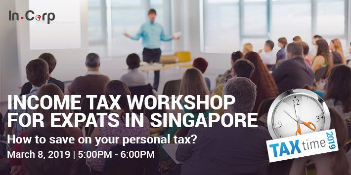 Income Tax Workshop for Expats in Singapore