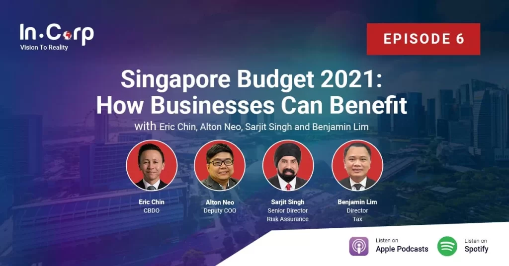 Episode 6: Singapore Budget 2021: How Businesses Can Benefit