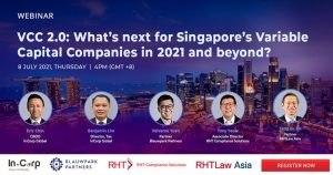 VCC 2.0 What's next for Singapore's Variable Capital Companies in 2021 and beyond