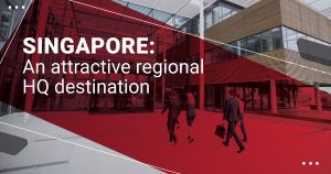 Singapore: An attractive regional HQ destination