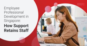Employee Professional Development: How Your Support Keeps Staff