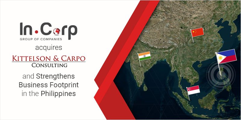 InCorp Acquires Kittelson & Carpo Consulting and Strengthens Business Footprint in the Philippines