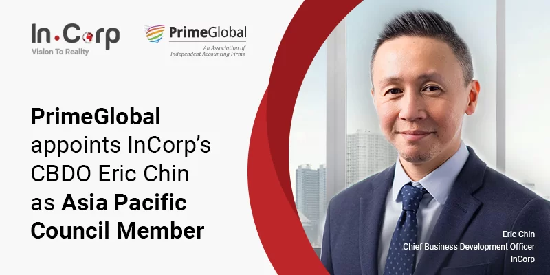 PrimeGlobal appoints InCorp’s CBDO Eric Chin as Asia Pacific Council Member