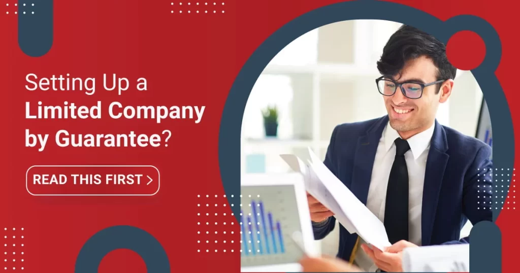 Setting Up a Limited Company by Guarantee? Read This Guide