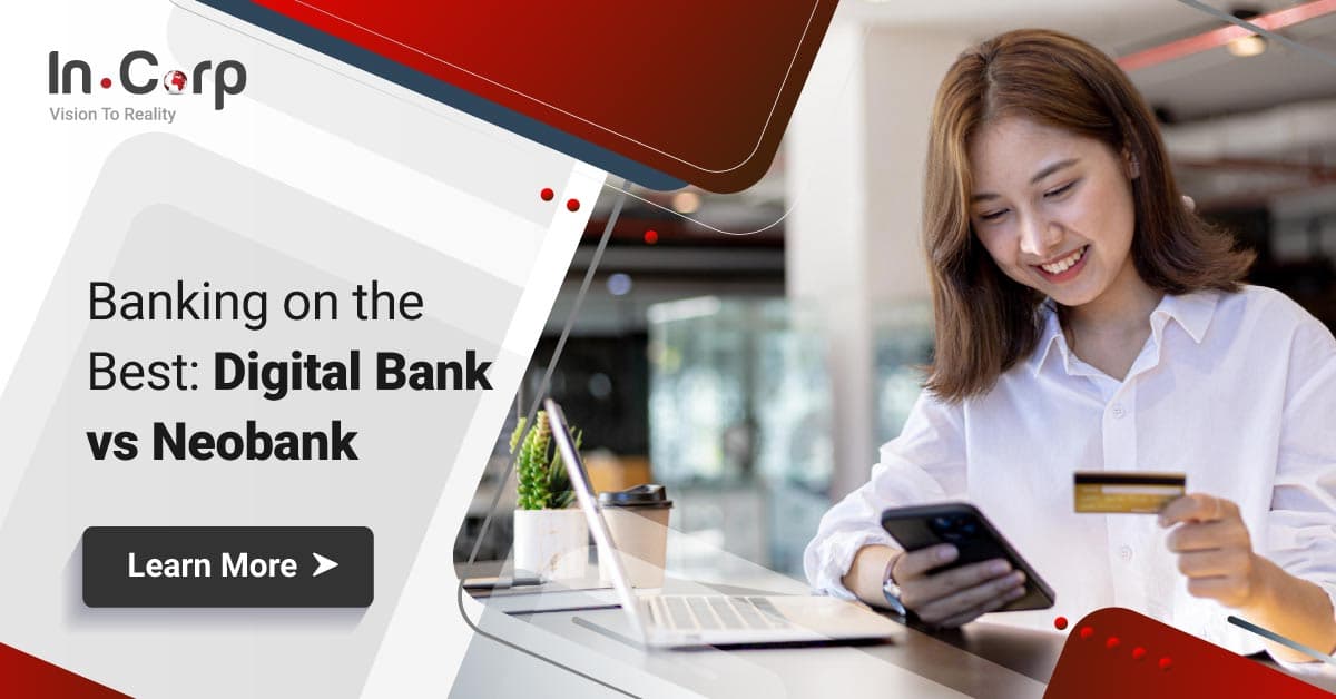 Singapore Digital Bank vs Neobank Insightful Business Guide InCorp