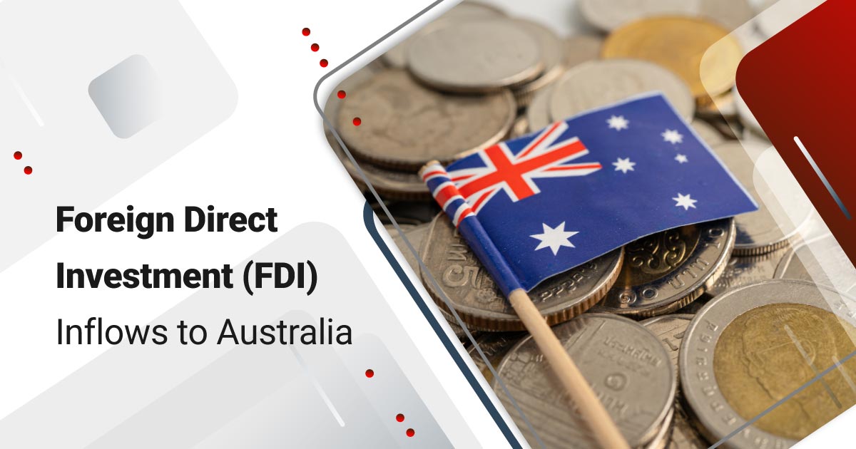Foreign Direct Investment (FDI) Inflows to Australia