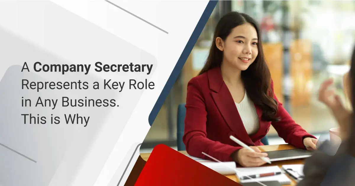 A Company Secretary Represents a Key Role in Any Business. This is Why