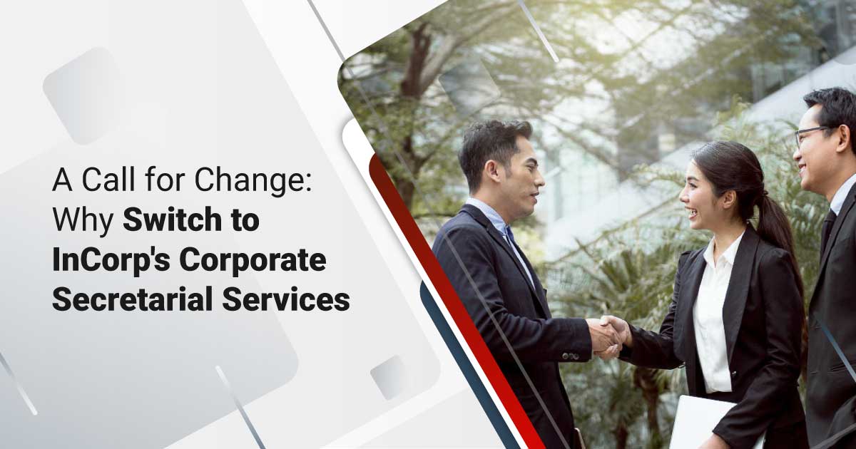 Switch to InCorp Global Corporate Secretarial Services
