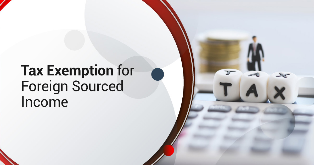 Tax Exemption for Foreign Sourced Income