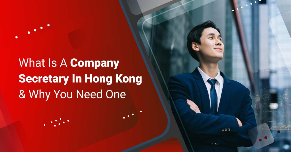 What Is A Company Secretary in Hong Kong & Why You Need One