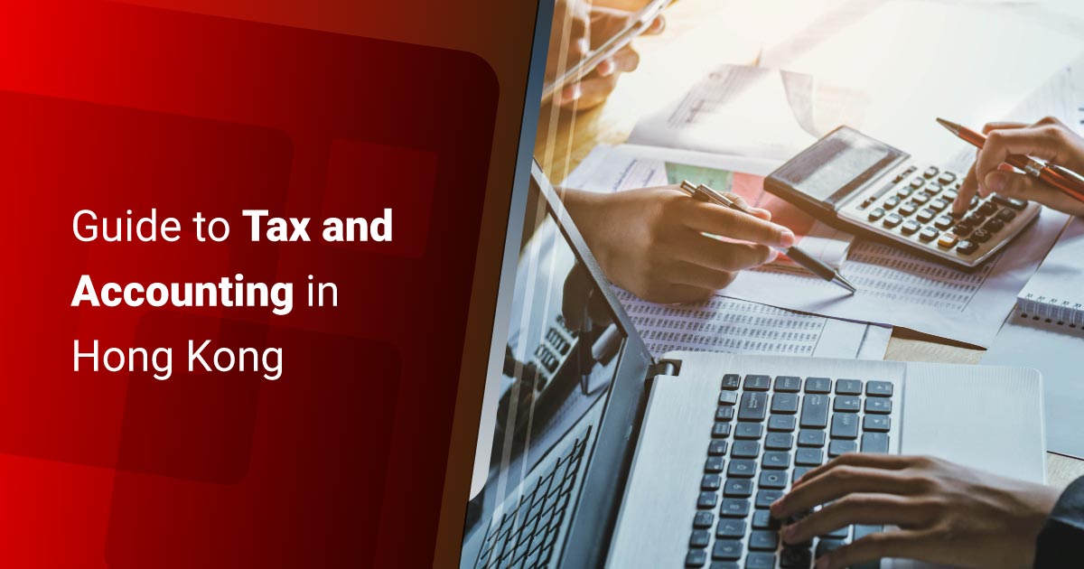 Guide to Taxation and Accounting in Hong Kong
