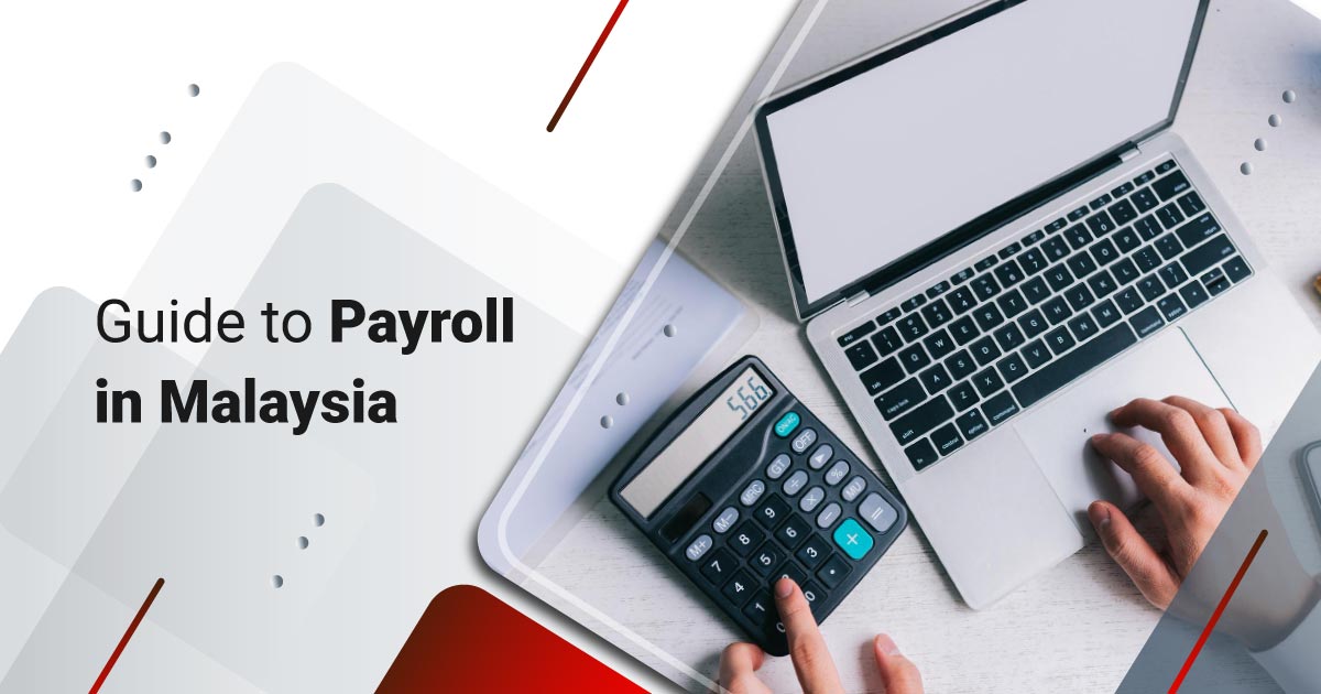 Guide to Payroll Management in Malaysia