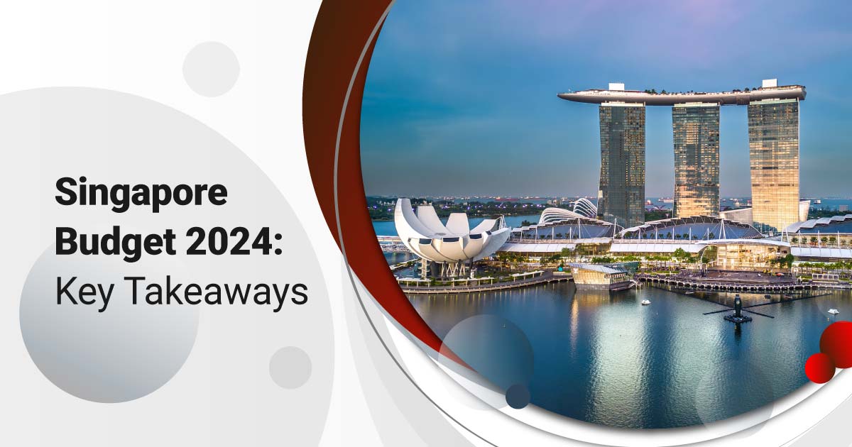Singapore Budget 2024: Key Takeaways