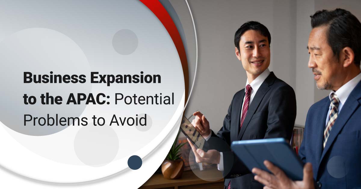 Business Expansion to the APAC Potential Problems to Avoid Banner