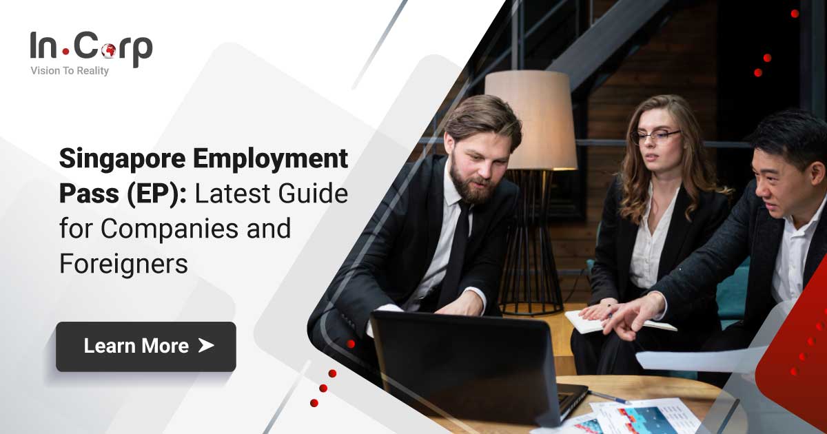 Singapore Employment Pass (EP) Guide 2025: Application and Expert Tips ...