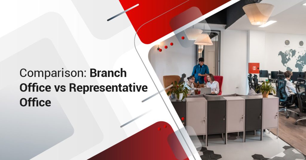 Comparison: Branch Office vs Representative Office