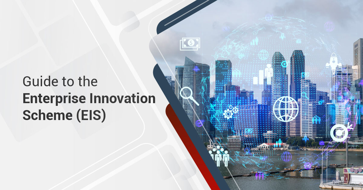 Guide to the Enterprise Innovation Scheme (EIS)