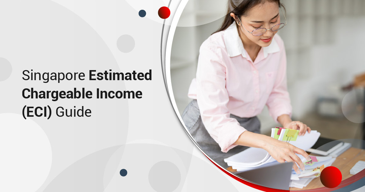 Singapore Estimated Chargeable Income (ECI) Guide