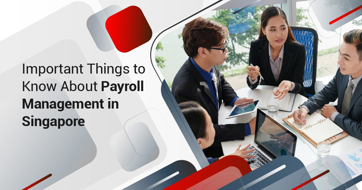 Important Things to Know About Payroll Management in Singapore