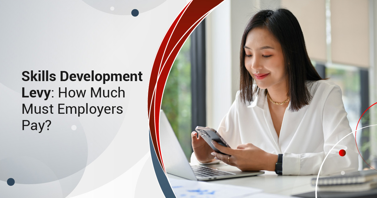 Skills Development Levy: How Much Must Employers Pay?
