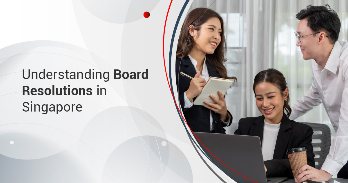 Understanding Board Resolutions in Singapore