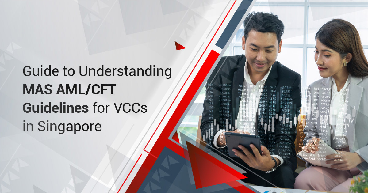 Guide to Understanding MAS AML/CFT Guidelines for VCCs in Singapore