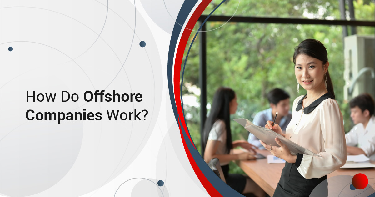 How Do Offshore Companies Work?