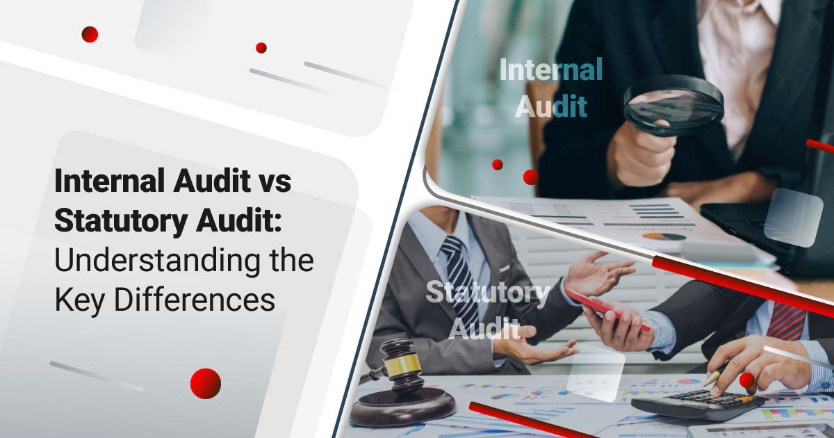 Internal Audit vs Statutory Audit: Understanding the Key Differences