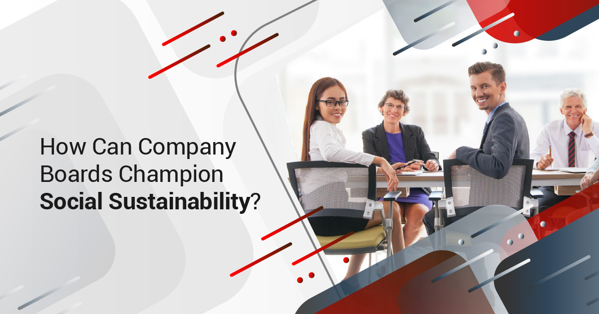 How Can Company Boards Champion Social Sustainability?