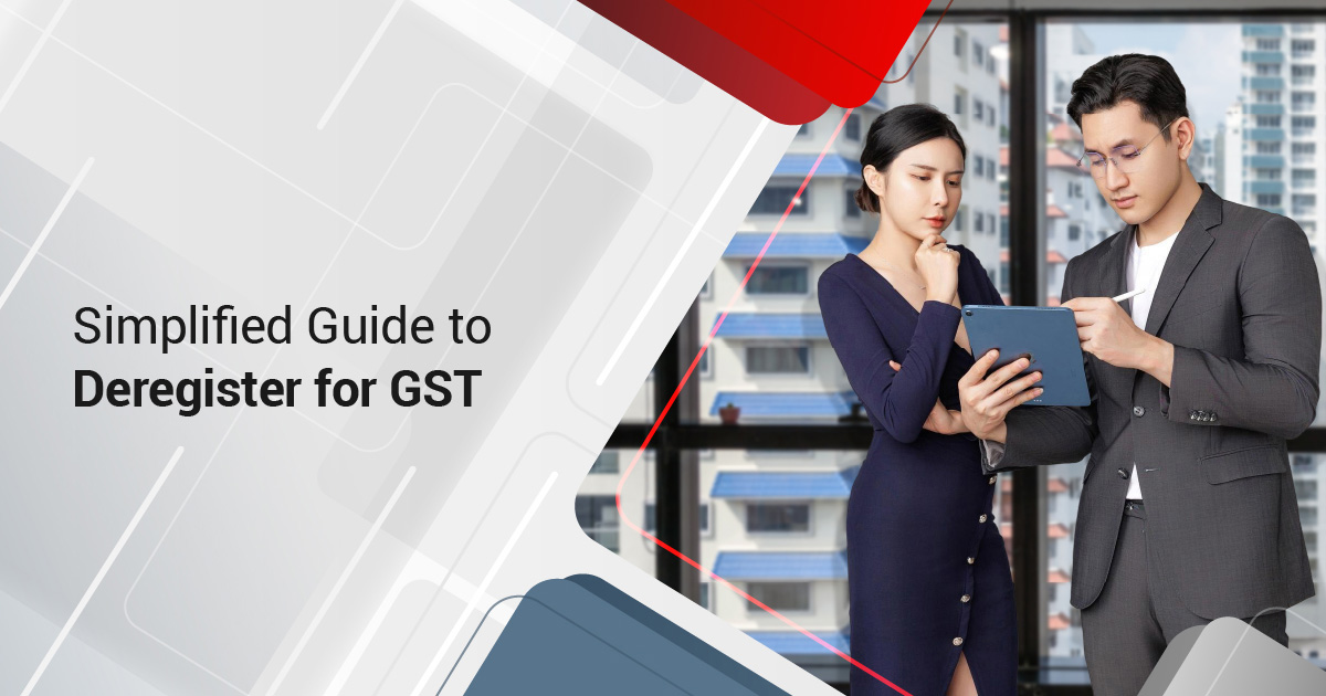 Simplified Guide to Deregister for GST