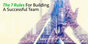 rules for building a successful team