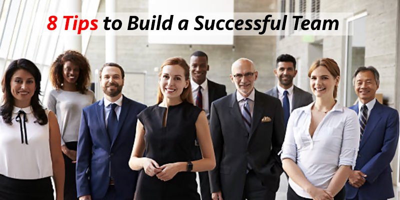 tips build successful team